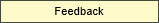 Feedback
